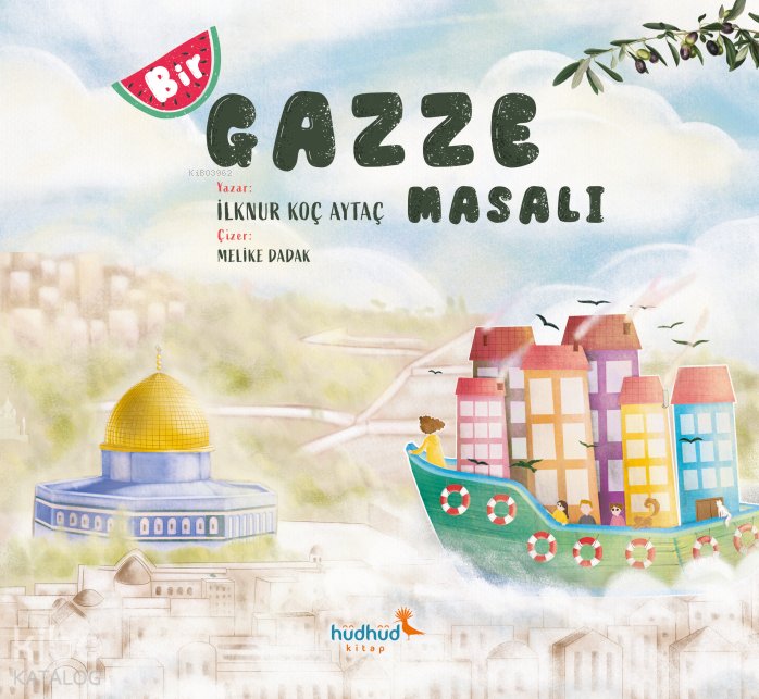 Bir Gazze Masalı - İlknur Koç Aytaç
