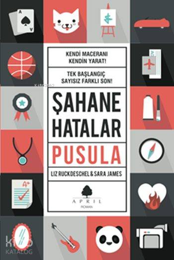 Şahane Hatalar - Pusula - Sara James, Liz Ruckdeschel