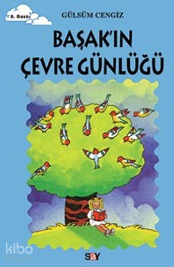 Başak'ın Çevre Günlüğü - Gülsüm Cengiz