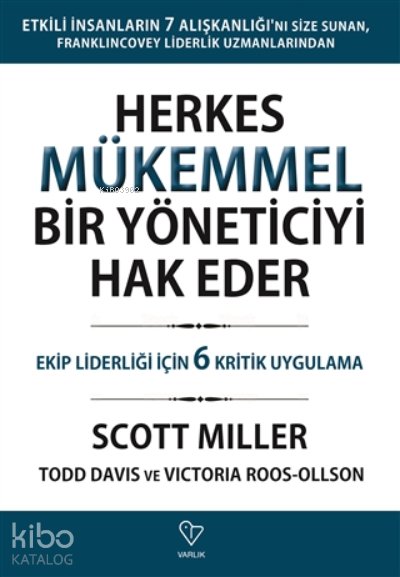 Herkes Mükemmel Bir Yöneticiyi Hak Eder