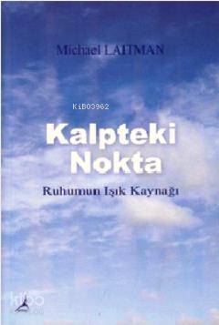 Kalpteki Nokta - Michael Laitman