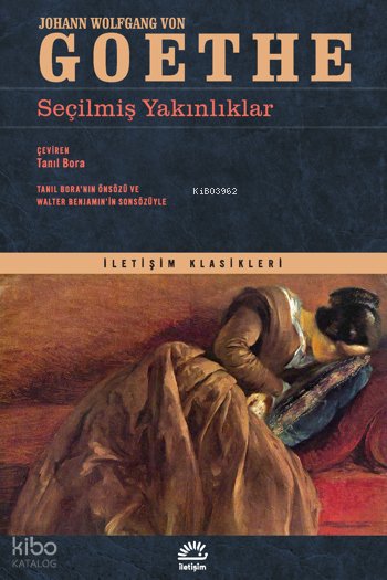 Seçilmiş Yakınlıklar - Johann Wolfgang Von Goethe