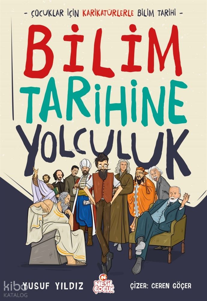 BİLİM TARİHİNE YOLCULUK - CİLTLİ