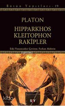 Hipparkhos Kleitophon Rakipler - Platon ( Eflatun