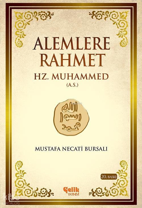 Alemlere Rahmet Hz. Muhammed (A.S) - Mustafa Necati Bursalı