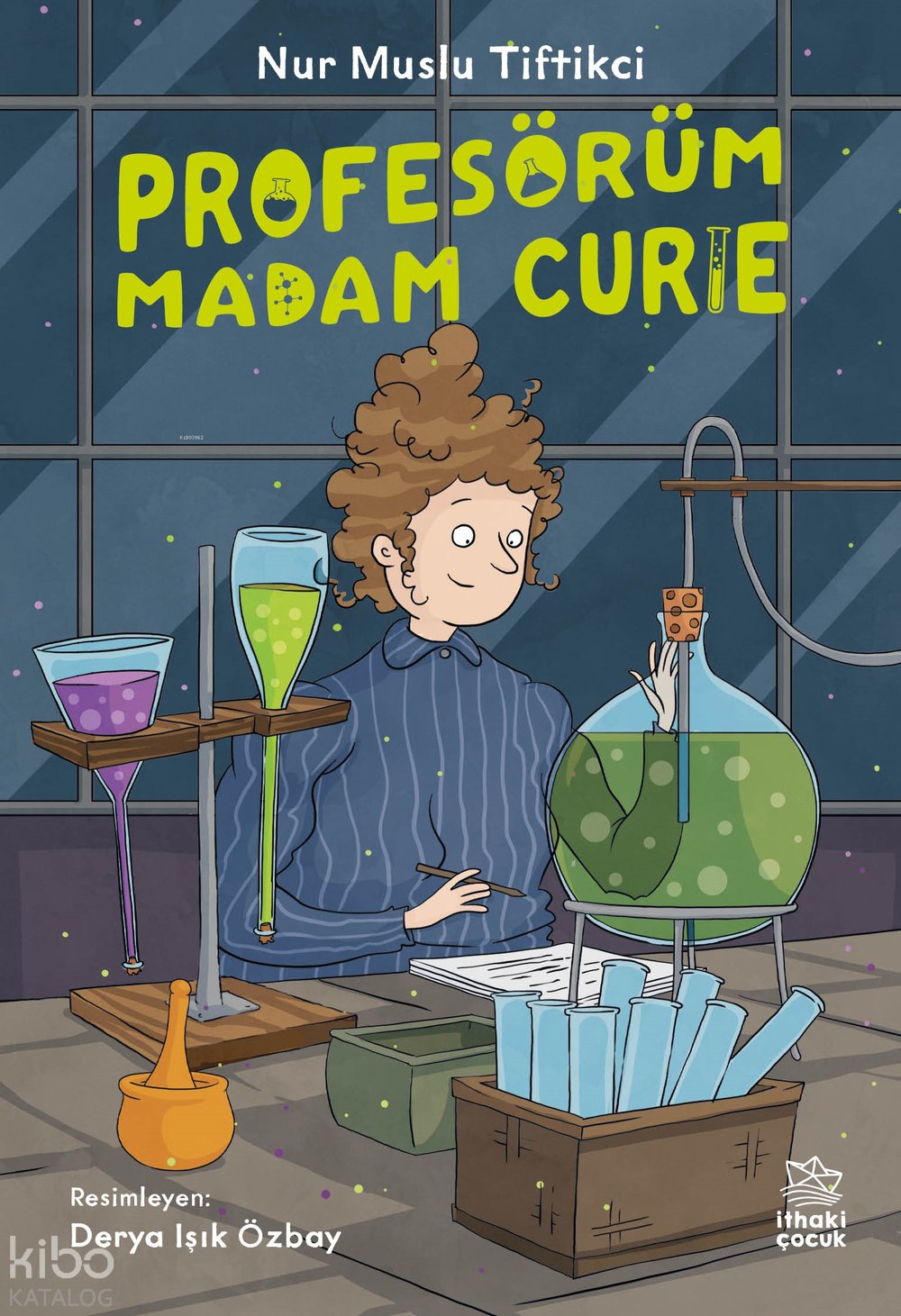 Profesörüm Madam Curie - Nur Muslu Tiftikci