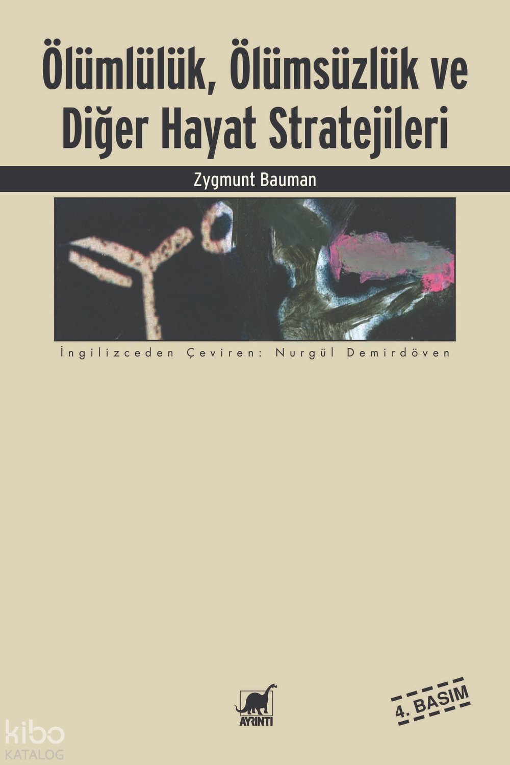 Ölümlülük, Ölümsüzlük ve Diğer Hayat Stratejileri