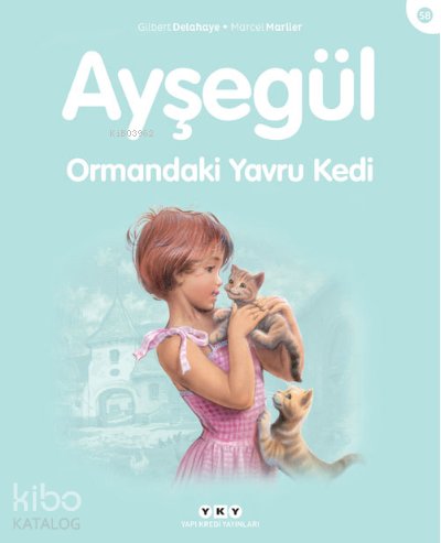 Ayşegül - Ormandaki Yavru Kedi - Gilbert Delahaye