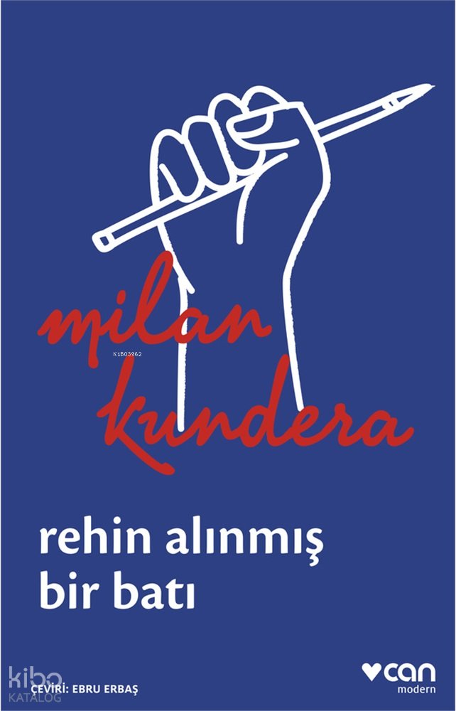 Rehin Alınmış Bir Batı - Milan Kundera