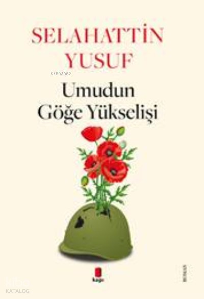 Umudun Göğe Yükselişi - Selahattin Yusuf