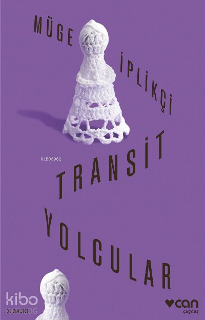 Transit Yolcular - Müge İplikçi
