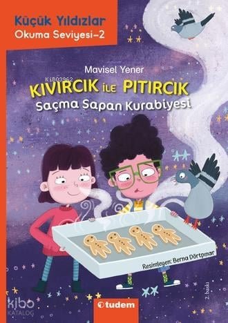 Küçük Yıldızlar:Kıvırcık İle Pıtırcık: Saçma Sapan Kurabiyesi