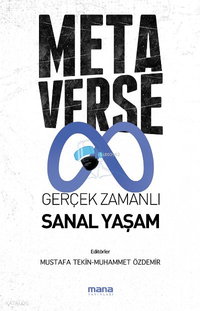 Metaverse & Gerçek Zamanlı Sanal Yaşam - Mustafa Tekin