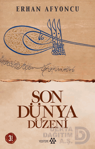 SON DÜNYA DÜZENİ / ERHAN AFYONCU
