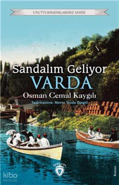 Sandalım Geliyor Varda - Osman Cemal Kaygılı