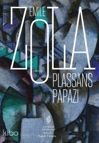 Plassans Papazı - Emile Zola