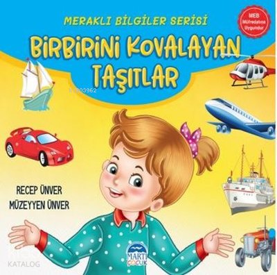 Birbirini Kovalayan Taşıtlar - Meraklı Bilgiler Serisi