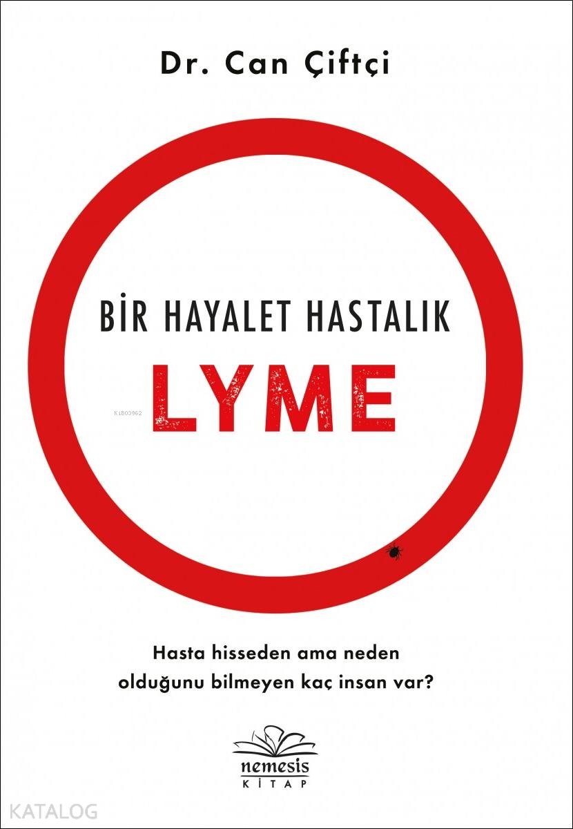 Bir Hayalet Hastalık: Lyme