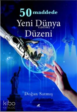 50 Maddede Yeni Dünya Düzeni - Doğan Satmış