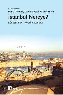 İstanbul Nereye?