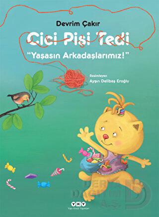 CİSİ PİSİ TEDİ YAŞASIN ARKADAŞLARIMIZ