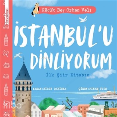 İstanbul’u Dinliyorum - İlk Şiir Kitabım