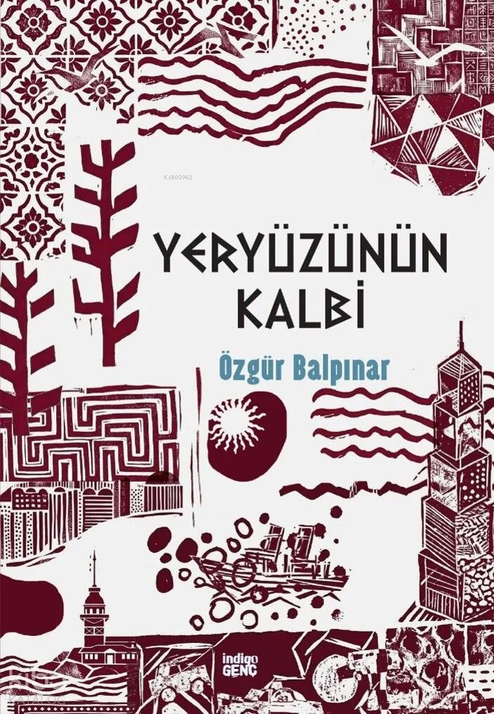 Yeryüzünün Kalbi - Özgür Balpınar
