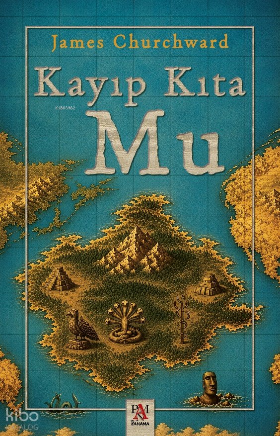 Kayıp Kıta Mu - James Churchward