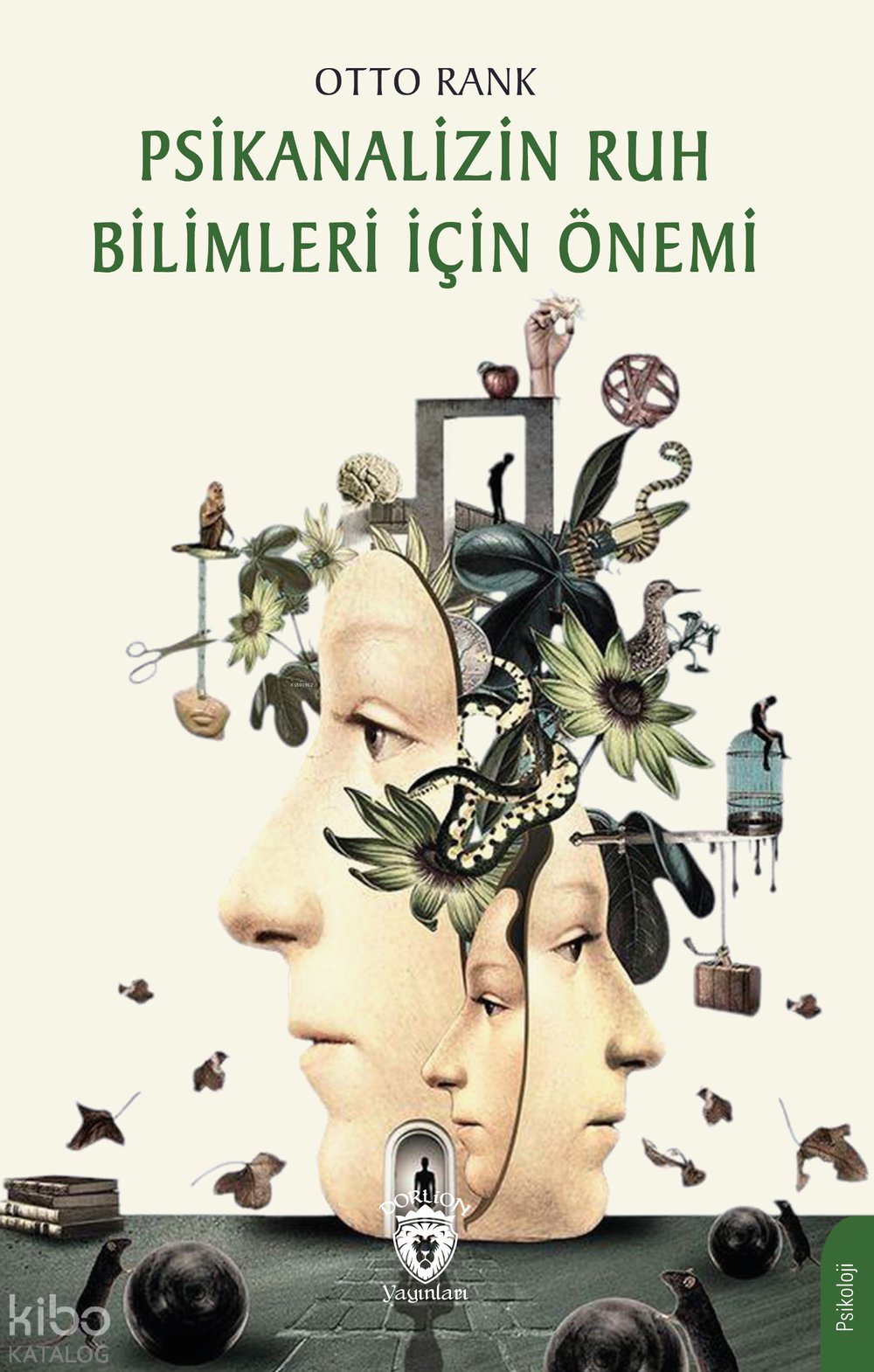 Psikanalizin Ruh Bilimleri İçin Önemi - Otto Rank