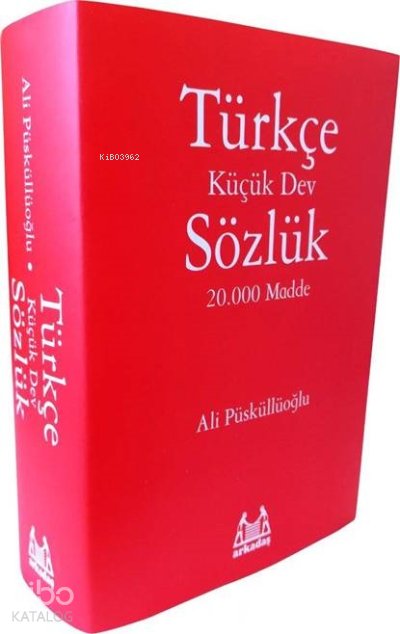 Türkçe Sözlük - Ali Püsküllüoğlu
