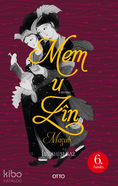 Mem u Zin Masalı - İbrahim Baz