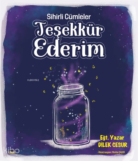 Sihirli Cümleler: Teşekkür Ederim - Dilek Cesur