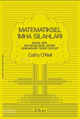 Matematiksel İmha Silahları - Cathy O Neil