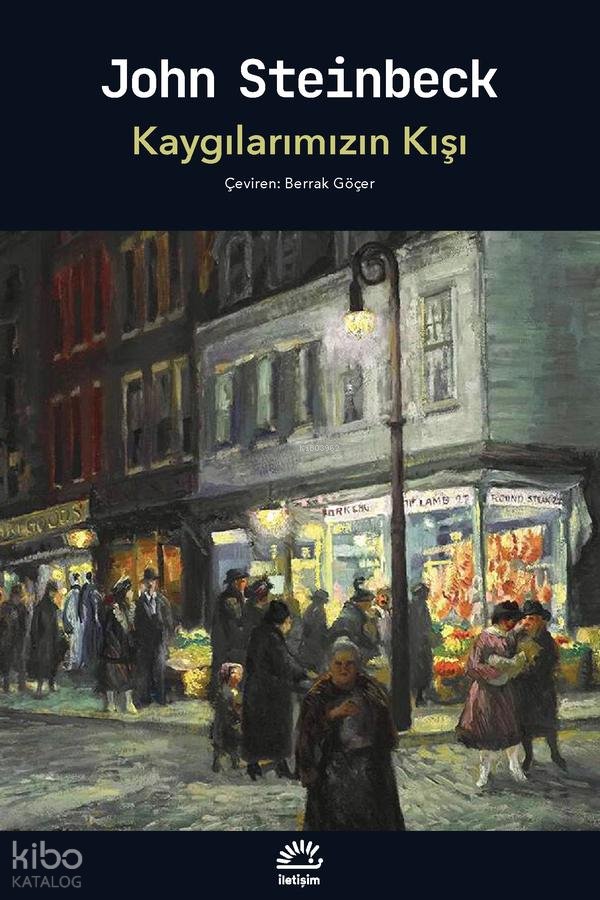 Kaygılarımızın Kışı - John Steinbeck