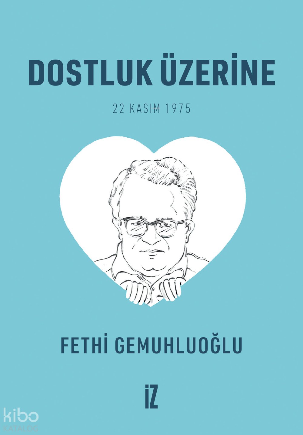 Dostluk Üzerine (Cep Boy) – 20’li