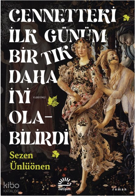 Cennetteki İlk Günüm Bir Tık Daha İyi Olabilirdi