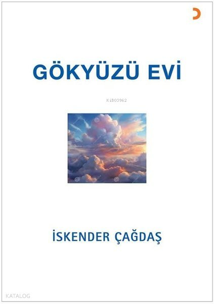 Gökyüzü Evi - İskender Çağdaş