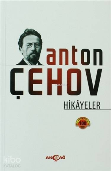Anton Çehov Hikayeler - Anton Pavloviç Çehov