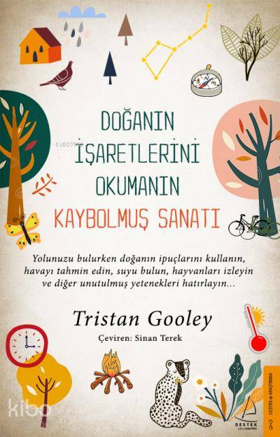 Doğanın İşaretlerini Okumanın Kaybolmuş Sanatı - Tristan Gooley