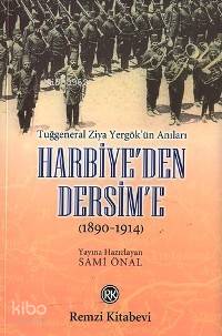 Harbiye´den Dersim´e (1890-1914)