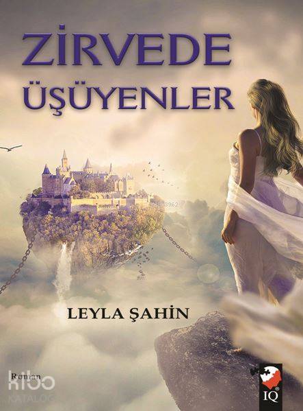 Zirvede Üşüyenler - Leyla Şahin