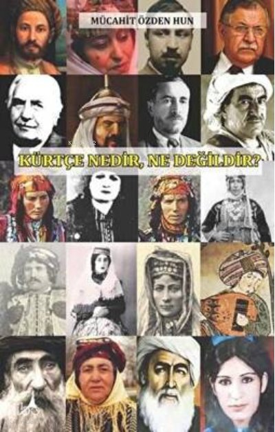 Kürtçe Nedir Ne Değildir? - Mücahit Özden Hun