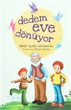 Dedem Eve Dönüyor - Nehir Aydın Gökduman