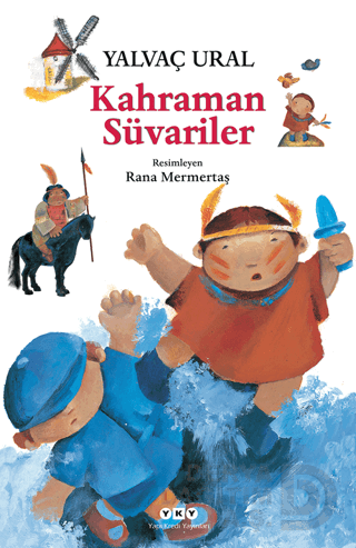 KAHRAMAN SÜVARİLER / YALVAÇ URAL