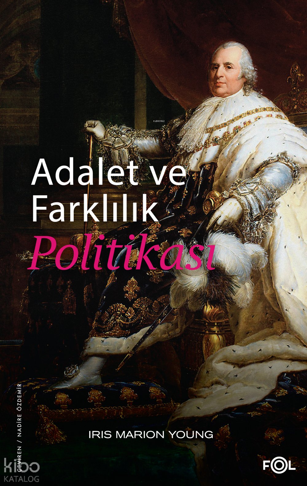 Adalet ve Farklılık Politikası - Iris Marion Young