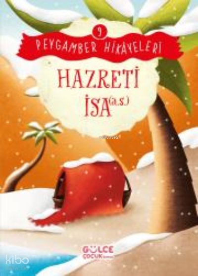 Hazreti İsa - Peygamber Hikâyeleri 9 - Burhan Güven