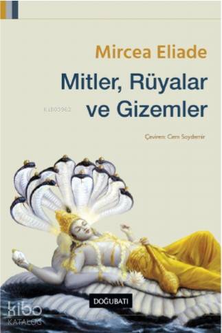 Mitler, Rüyalar ve Gizemler - Mircea Eliade