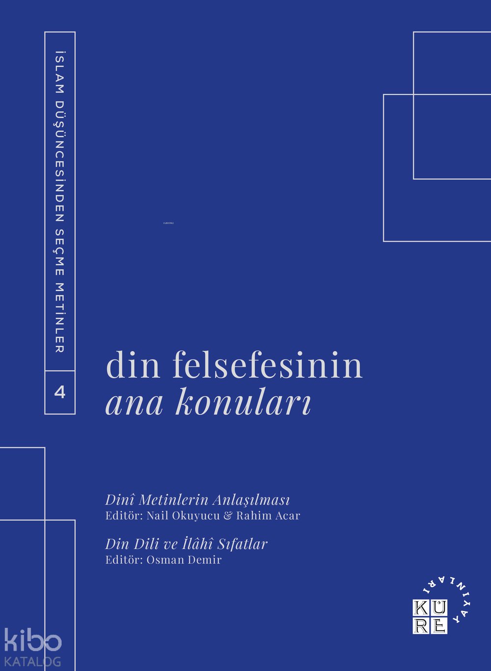 Din Felsefesinin Ana Konuları Cilt 4