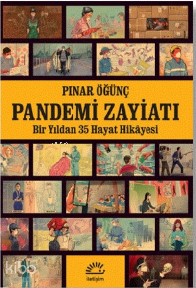 Pandemi Zayiatı - Pınar Öğünç