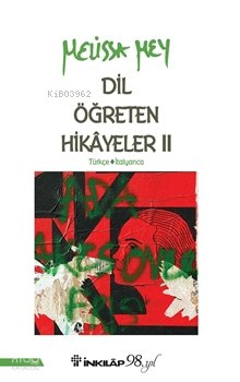 Dil Öğreten Hikayeler 2: Türkçe - İtalyanca - Melissa Mey